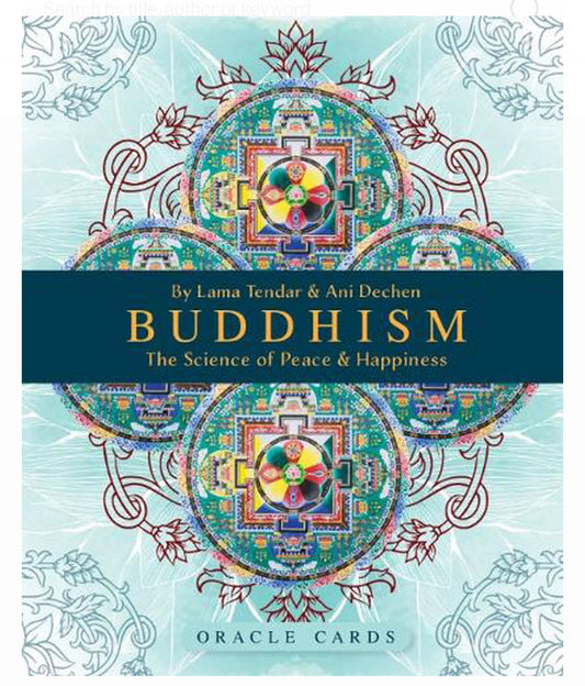 Buddhism, the science of peace and happiness Lama Tendar & Ani Dechen